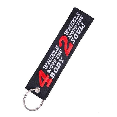 "4 Wheel Move the Body, 2 Wheels Move the Soul" Keychain